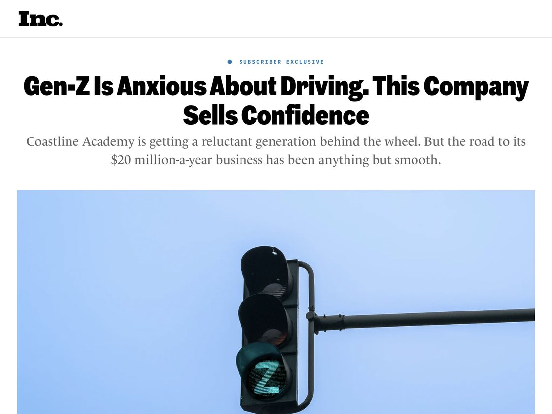 Inc. feature on Coastline Academy, headlined &ldquo;Gen-Z Is Anxious About Driving. This Company Sells Confidence.&rdquo;